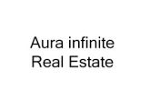 Aura infinite Real Estate