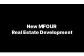New MFOUR Real Estate Development